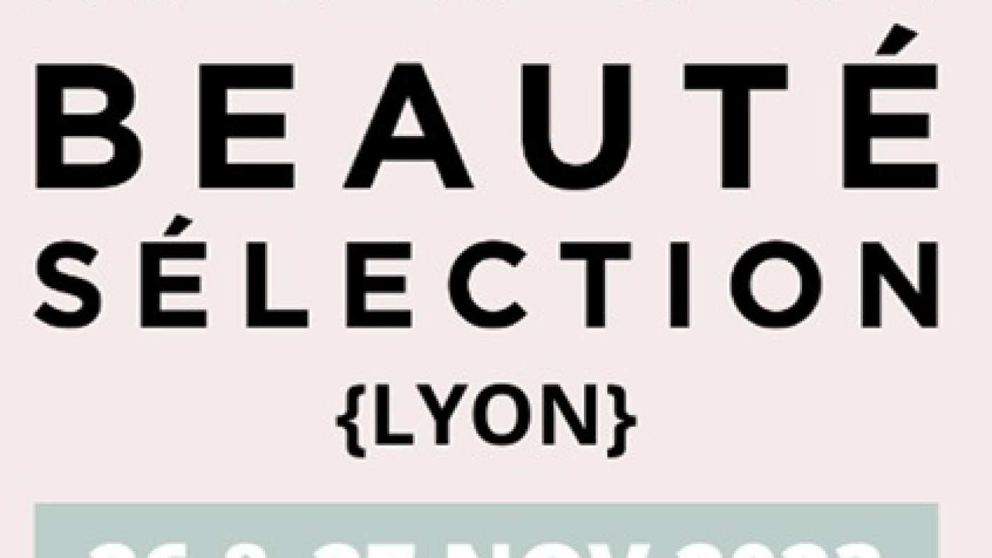 Le salon Beauté Séléction à Lyon en novembre 2023